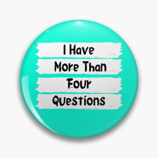 Item preview, I Have More Than Four Questions designed and sold by Aleena  the princess.