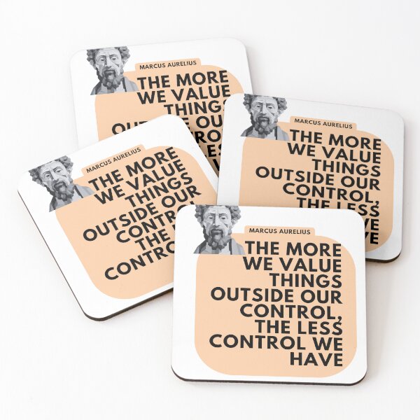 Item preview, Marcus Aurelius Stoic Quote - The more we value things outside our control designed and sold by CremisArt.