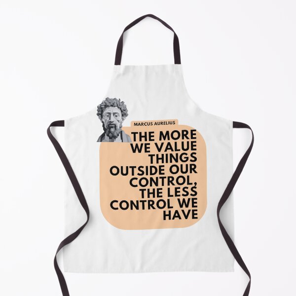 Item preview, Marcus Aurelius Stoic Quote - The more we value things outside our control designed and sold by CremisArt.