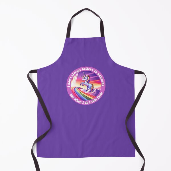 Item preview, I don't always believe in unicorns but when I do I ride them designed and sold by sadieillust.
