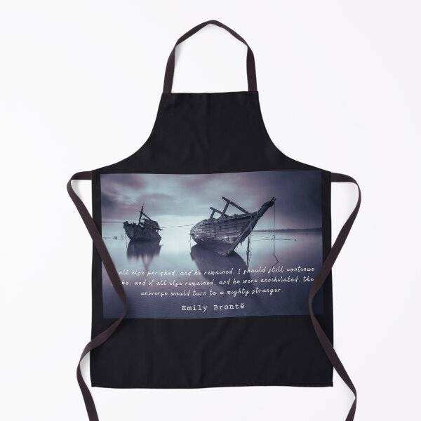 Item preview, Emily Brontë quote: If all else perished, and he remained... designed and sold by artbleed.