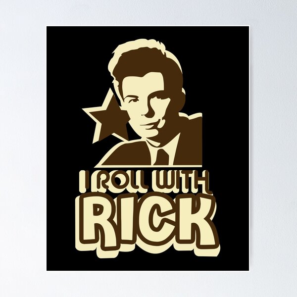 Rickrolling Poster for Sale by TLDD-Designs