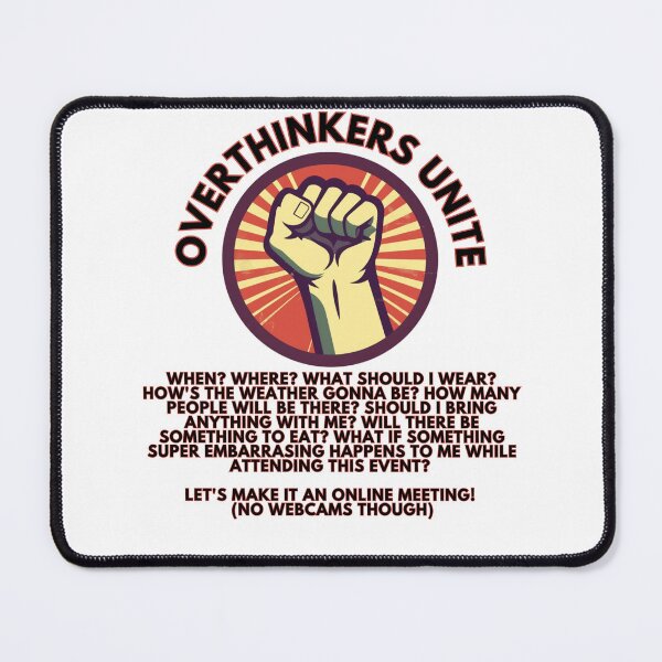 Item preview, Overthinkers Unite, Meme, Funny Quote designed and sold by CremisArt.