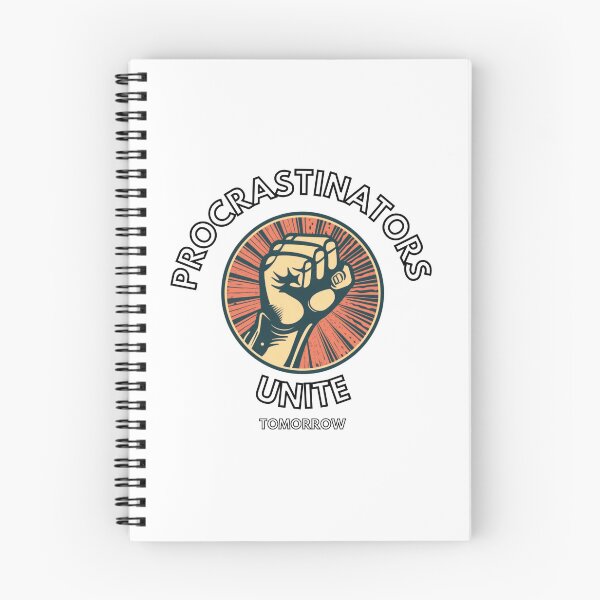 Item preview, Procrastinators Unite, Meme, Funny Quote designed and sold by CremisArt.