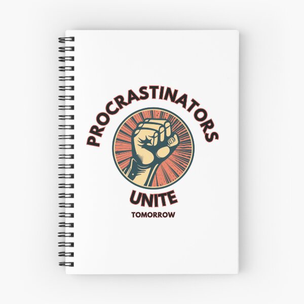 Item preview, Procrastinators Unite dark, Meme, Funny Quote designed and sold by CremisArt.