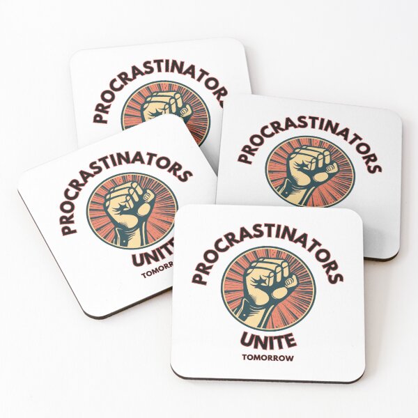 Item preview, Procrastinators Unite dark, Meme, Funny Quote designed and sold by CremisArt.