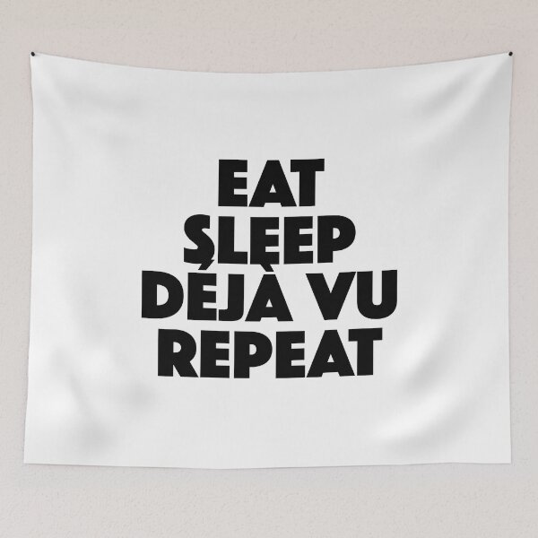 Item preview, Eat Sleep Deja Vu Repeat (black) designed and sold by didijuca.
