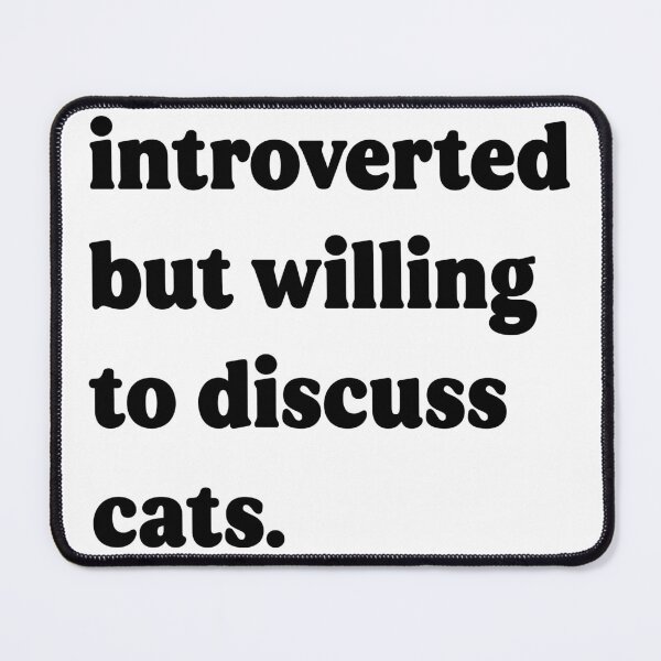Item preview, Introverted But Willing To Discuss Cats designed and sold by retro-vectors.