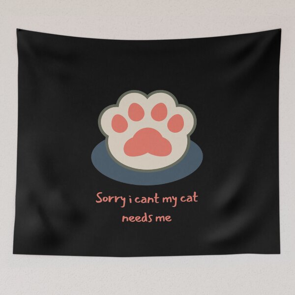 Item preview, Sorry i cant my cat needs me designed and sold by TopStyles.