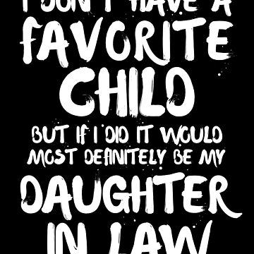 having me as a daughter is really the only gift you need  Poster for Sale  by ADV-T DS