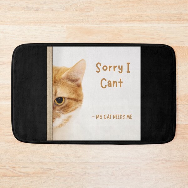 Item preview, Sorry i cant my cat needs me designed and sold by TopStyles.
