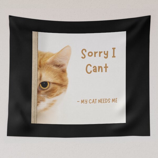Item preview, Sorry i cant my cat needs me designed and sold by TopStyles.