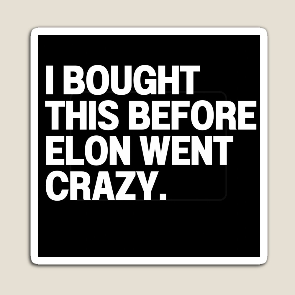 Adesivo Anti-Elon Musk Per Auto - "I Bought This Before Elon Went Crazy" | Nero Opaco 12x6cm - Foto 4