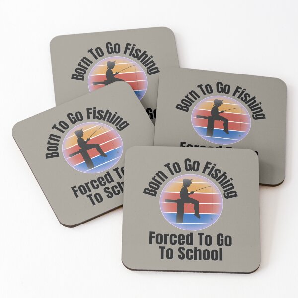Item preview, Born To Go Fishing Forced To Go To School designed and sold by ArtisShops.