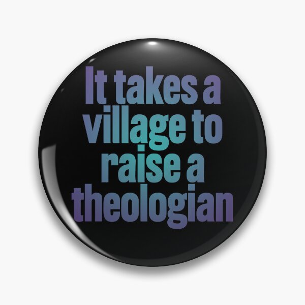 Item preview, It takes a village to raise a theologian v.1 designed and sold by x1brett.