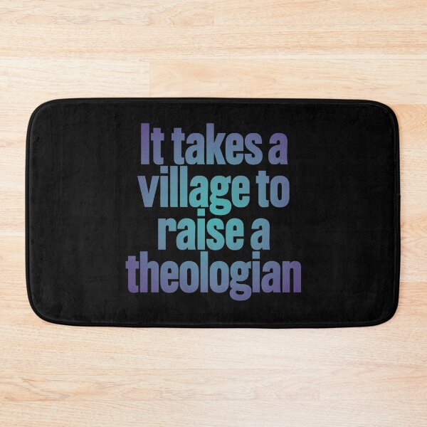 Item preview, It takes a village to raise a theologian v.1 designed and sold by x1brett.