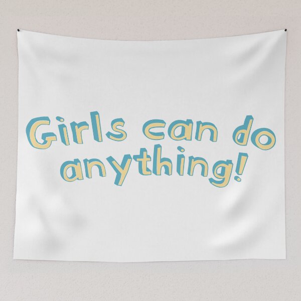 Item preview, Girls Can Do Anything designed and sold by l-redfern.