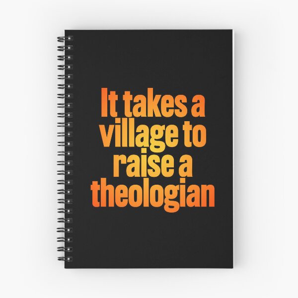Item preview, It takes a village to raise a theologian v.3 designed and sold by x1brett.