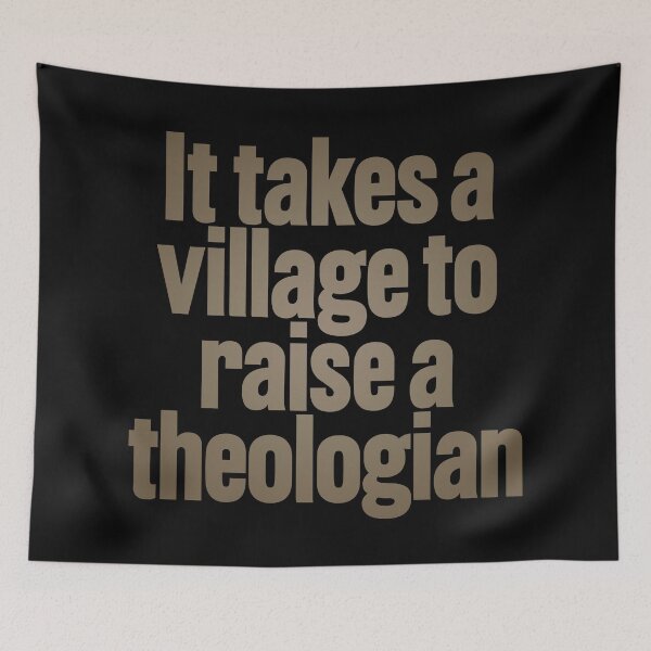 Item preview, It takes a village to raise a theologian v.6 designed and sold by x1brett.