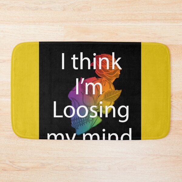 Item preview, I think I'm loosing my mind designed and sold by thebaig.