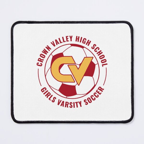Item preview, Crown Valley High School Girls Varsity Soccer  designed and sold by The Junto Shop.