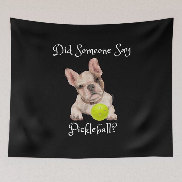 Item preview, French Bulldog Did Someone Say Pickleball designed and sold by A-K-Designs.