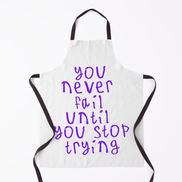 Item preview, You never fail until you stop trying designed and sold by kinpirks.