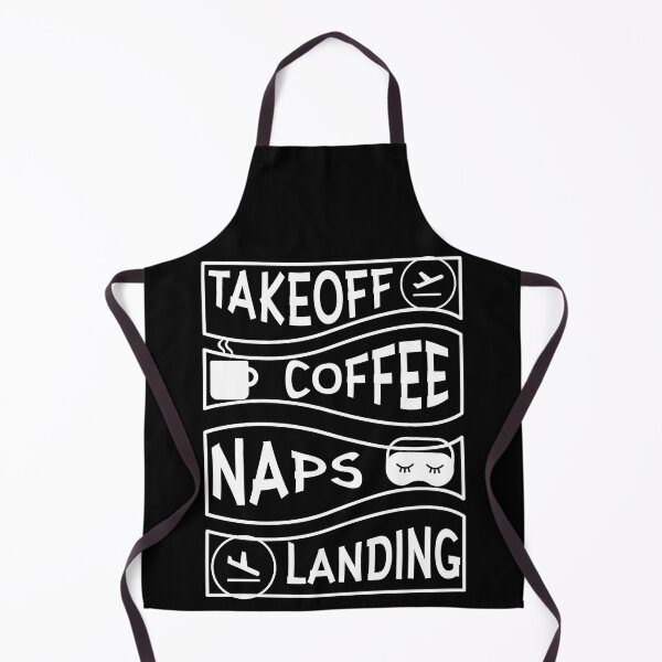 Item preview, Pilots takeoff coffee naps landing  - Captain First Officer Flight Crew Flight Attendant Stewardess designed and sold by AviationArtists.
