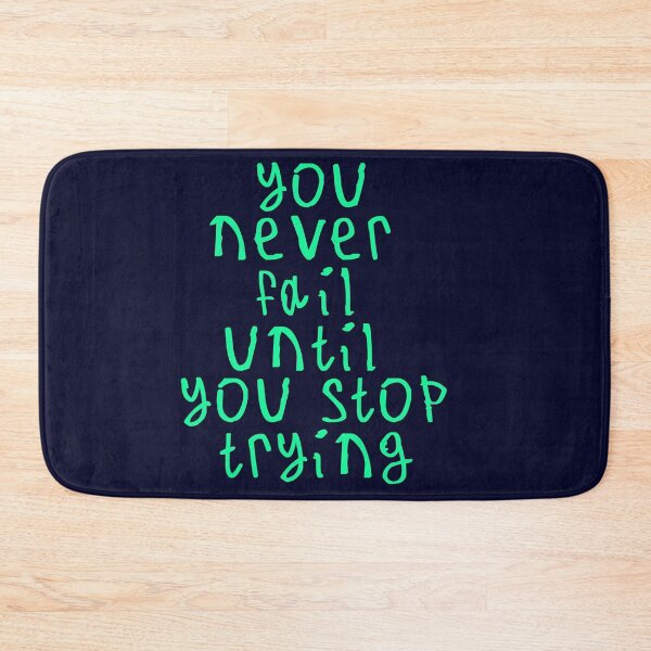 Item preview, You never fail until you stop trying designed and sold by kinpirks.