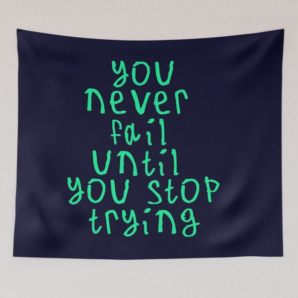Item preview, You never fail until you stop trying designed and sold by kinpirks.