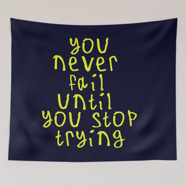 Item preview, You never fail until you stop trying designed and sold by kinpirks.