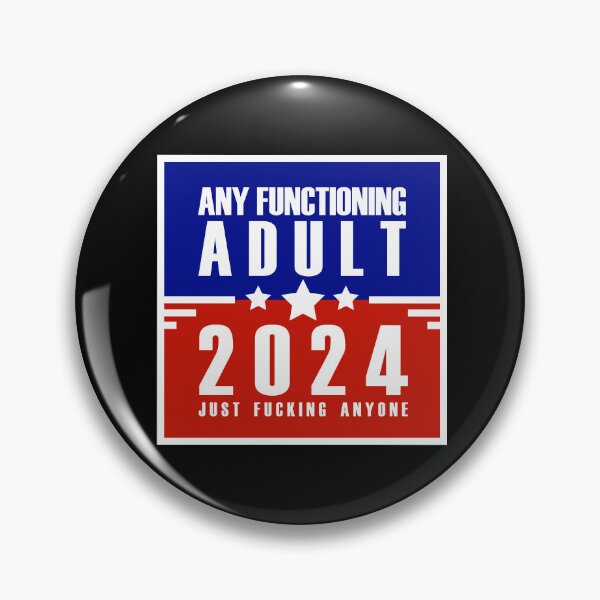 Item preview, Any functioning adult 2024 designed and sold by remerasnerdas.