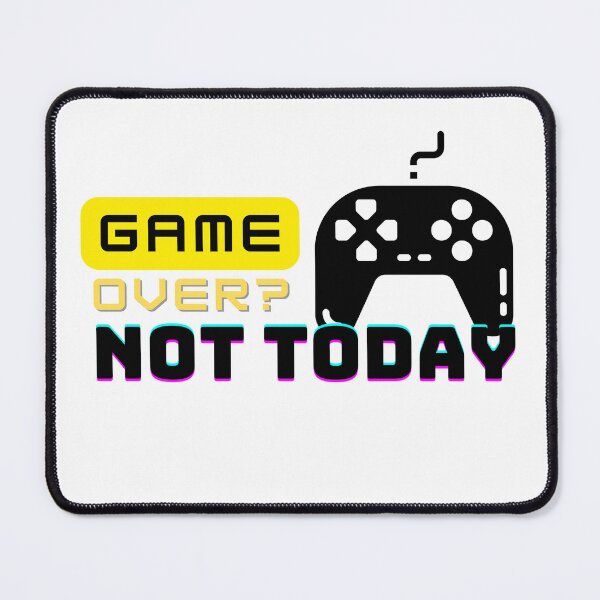 Item preview, Game over ? Not today designed and sold by PiotrB2.