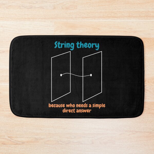 Item preview, string theory, because who needs a simple direct answer, funny physics designed and sold by NoetherSym.