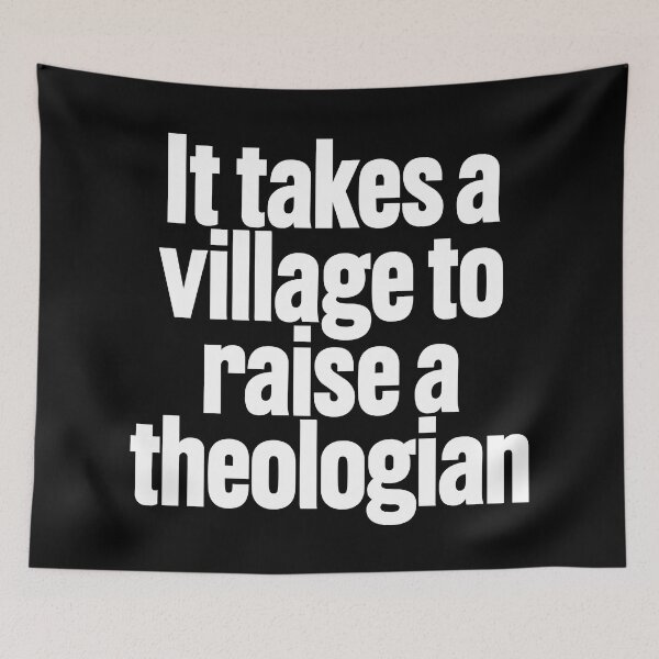 Item preview, It takes a village to raise a theologian v.9 designed and sold by x1brett.