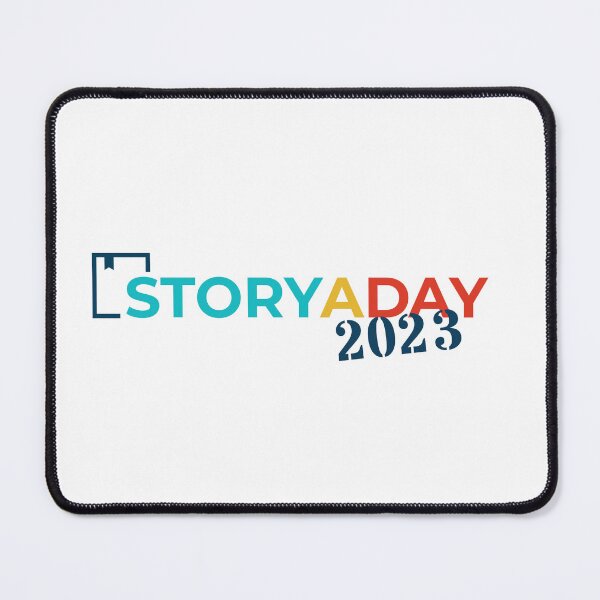 Item preview, StoryADay 2023 Participant Swag designed and sold by storyaday.