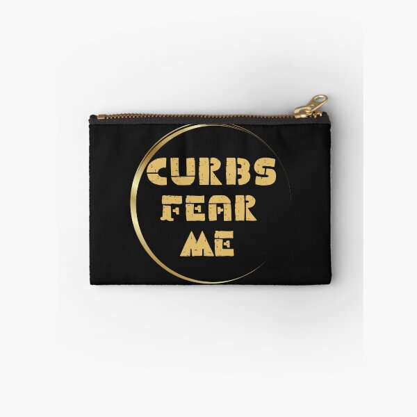 Item preview, Curbs Fear Me  designed and sold by Eolithic.