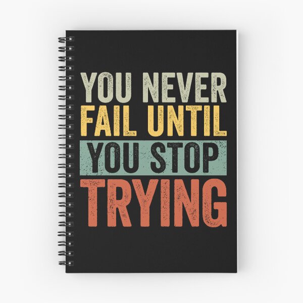Item preview, You Never Fail Until You Stop Trying Inspirational designed and sold by cimibaka25.