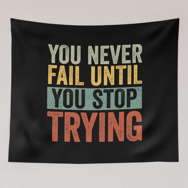 Item preview, You Never Fail Until You Stop Trying Inspirational designed and sold by cimibaka25.