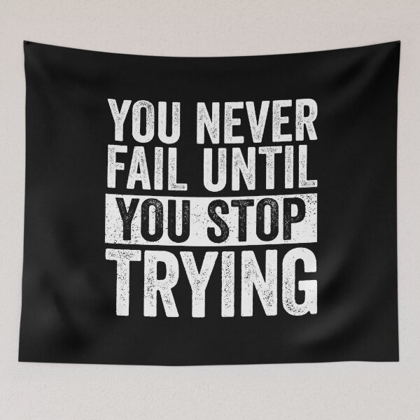 Item preview, You Never Fail Until You Stop Trying Inspirational designed and sold by cimibaka25.