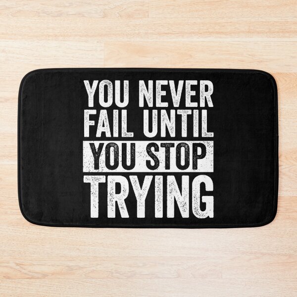 Item preview, You Never Fail Until You Stop Trying Inspirational designed and sold by cimibaka25.