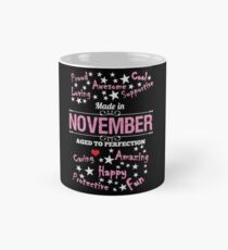 Birthday Shirts - Made In November - Aged To Perfection Classic Mug