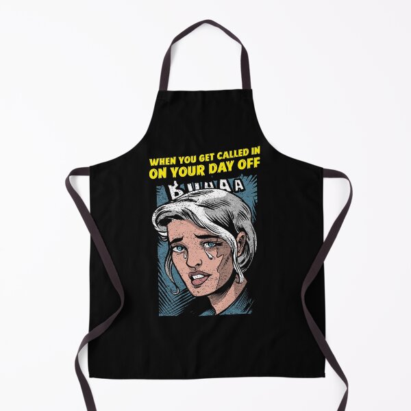 Item preview, WHEN YOU GET CALLED IN ON YOUR DAY OFF designed and sold by BestCoolStuff.