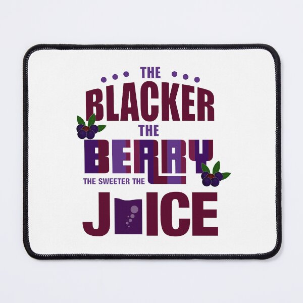 Item preview, The Blacker The Berry The Sweeter The Juice designed and sold by blackartmatters.