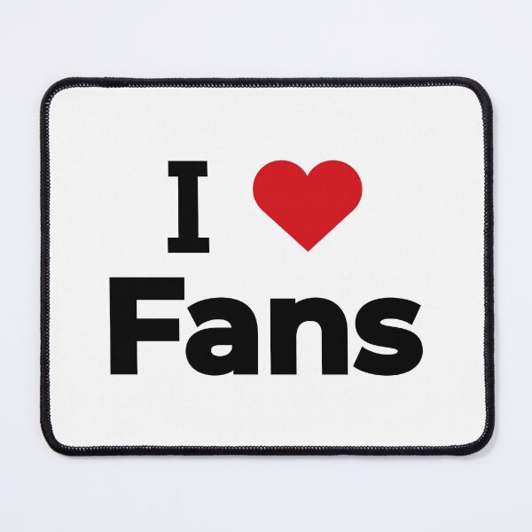 Item preview, I love Fans designed and sold by Moyanana.