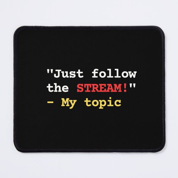 Item preview, Just follow the stream (for kafka developer) designed and sold by mliotard.