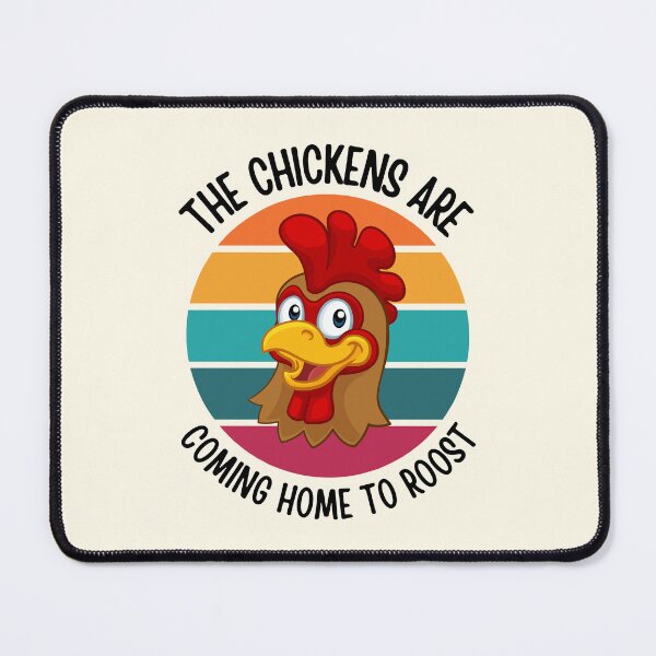Item preview, The Chickens Are Coming Home To Roost designed and sold by FunnyFactDesign.