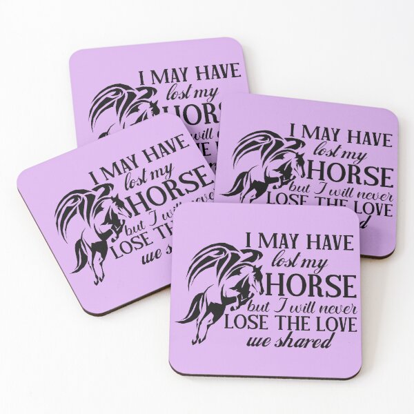 Item preview, I may have lost my horse but I will never lose the love we shared designed and sold by Artforhorse.