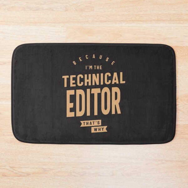 Item preview, Because I'm the Technical Editor, That's Why designed and sold by cidolopez.