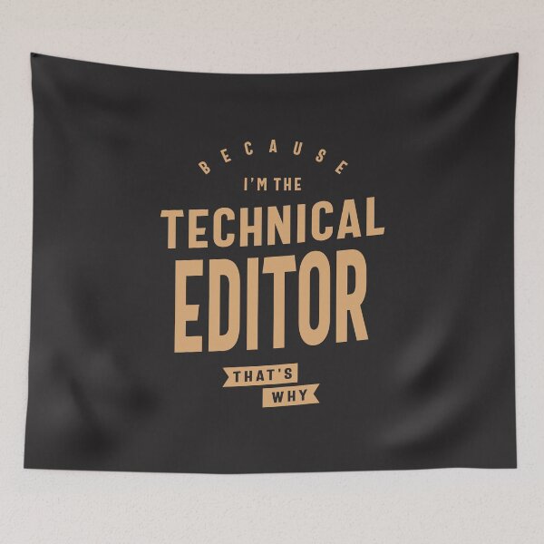 Item preview, Because I'm the Technical Editor, That's Why designed and sold by cidolopez.